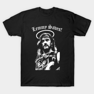 Lemmy Saves! T-Shirt